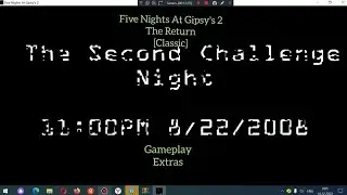 (Five Nights At Gipsy's 2 The Return [classic])(gameplay+extras)