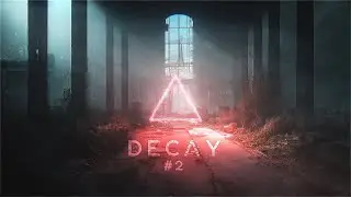 Decay #2 - Dark Ambient Background Music For Work, Focus & Concentration