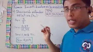 Incertidumbre, parte 2: Desviación estándar, relativa, porcentual y desviación típica.