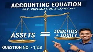 ACCOUNTING EQUATION | CLASS 11 | DR SK SINGH | #accounting #equation #commerce #accountancy ||
