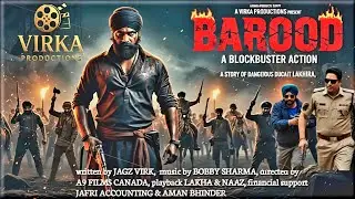 BAROOD - (ACTION MOVIE 2026) VIRKA PRODUCTIONS | BOBBY STUDIO | A9 FILMS | JAGZ VIRK | BOBBY SHARMA