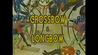 Weapons of West Point -03- Crossbow and Longbow