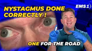 How to perform a proper nystagmus assessment in the field