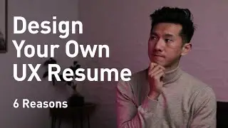 UX Resume: Why Design Your Own Resume? (6 Reasons + Workshop Announcement)
