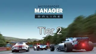 Motorsport Manager Online| How Play Tier 2