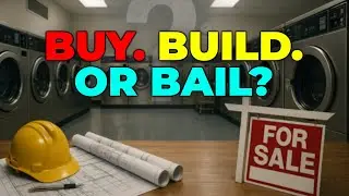 Laundromat Biz: Buy, Build, or NAH?