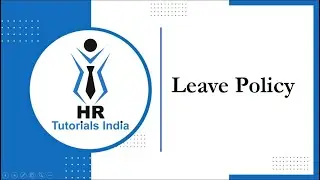 Leave Policy || How to Create Leave Policy? || HR Tutorials India || Leave Policy in India || Leave