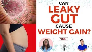 Can Leaky Gut Cause Weight Gain? | Live at 5pm PST