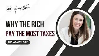 The Wealth Gap: Why high income earners pay more in taxes