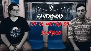 VI FANTASMAS EN EL METRO DE SANTIAGO || luz y abismo podcast, cap&iacute;tulo 1 