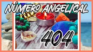 ❤️ Significado espiritual del número angelical 404. Simbolismo, numerología, amor y relaciones.