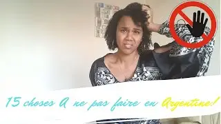 A ne pas faire en Argentine en 15 points