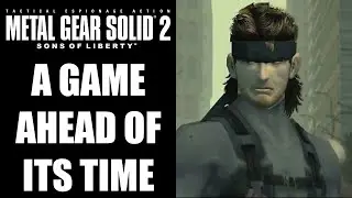 Why Metal Gear Solid 2: Sons of Liberty Was Way Ahead of Its Time