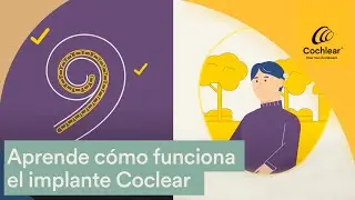 Cómo Funcionan los Implantes Cocleares y Cuáles Son Sus Características | Cochlear Latinoamérica