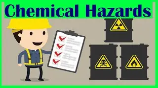 Chemical Safety # 2,  Physical Hazards  and Health Hazard of Chemicals, Full description of Hazards