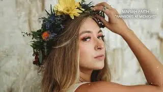 Mariah Faith - Rainbows at Midnight (Official Lyric Video)