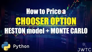 How to Price a CHOOSER OPTION under the HESTON MODEL (with Monte Carlo Simulation)
