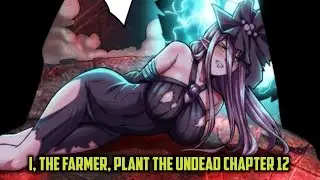 Dual Boss Dungeon &trade; I, The Farmer, Plant The Undead Chapter 12