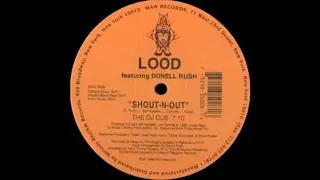 Lood feat. Donell Rush - Shout-N-Out (The DJ Dub)
