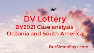 DV Lottery | DV 2021 Case Number analysis Oceania and South America