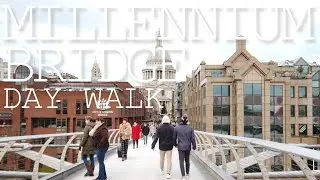 [4K LONDON] Walking tour Millennium Bridge
