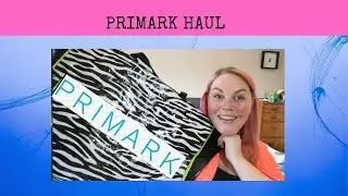 PRIMARK HAUL JUNE 2019