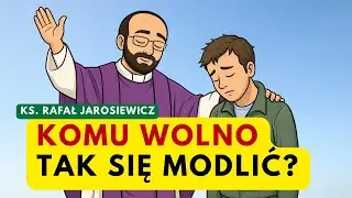 KTO MOŻE KŁAŚĆ RĘCE NA CHORYCH? DAR UZDRAWIANIA | ks. Rafał Jarosiewicz