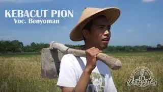 KEBACUT PION - Benyoman . Prod Andi Mbendol . Crazygila Studio (Official Music Video & Liryc)