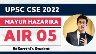 AIR 5 - Mayur Hazarika UPSC CSE 2022 Topper || 🔥🔥🔥