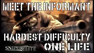 Sniper Elite - Meet The Informant - Mission 1 - Karlshorst - Hardest Difficulty - One Life