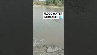 Flood Water sudden increase