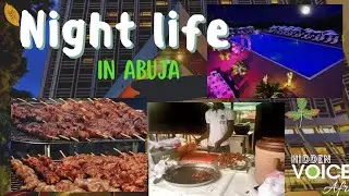 NIGHT LIFE IN ABUJA: UNVEILING THE CAPTIVATING ALLURE OF ABUJA NIGHTLIFE
