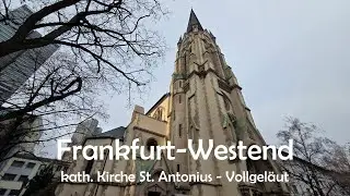 Frankfurt-Westend (D) kath. Kirche St. Antonius - Vollgeläut