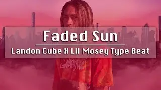 [Free] Landon Cube x Lil Mosey Type Beat - 