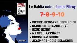 Le Dahlia noir &ndash; James Ellroy -7-8-9-10 - Radio France