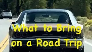 What to Bring on a Road Trip