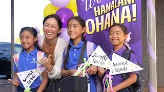 Hanalani Schools - FIrst Day of School Grades 1 - 12