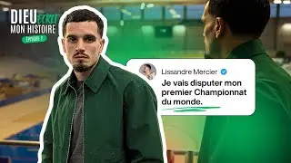 🌍 Dieu écrit mon histoire, épisode 2 : Je vais disputer mon premier Championnat du monde. 
