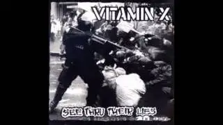 Vitamin X - See Thru Their Lies (Full Album)