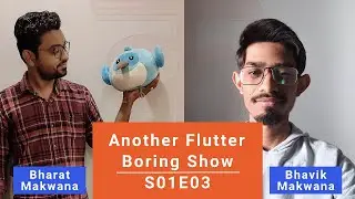 [Part 3] Another Flutter Boring Show