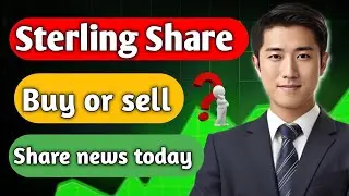 sterling share latest news/ sterling share news today/ sterling share analysis/ stock market/ target