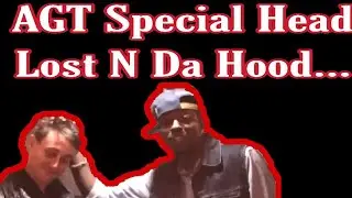 Americas Got Talent Special Head - Lost In The Hood (PRANK) #Prank #SpecialHead #NewOrleansLil