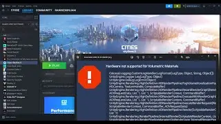 Fix Cities Skylines II Error Hardware Not Supported For Volumetric Materials On PC