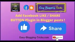 How to Add Facebook LIKE / SHARE Button Plugin in our Blogger Posts? A Help Video for All Bloggers!