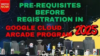 🔥 Must-Know Before You Register | Google Cloud Arcade Facilitator Program 2025 C2