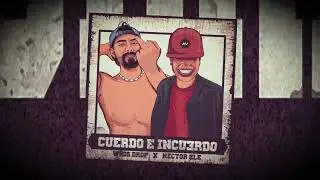 Whis Drop - Cuerdo E Incuerdo (Ft. H&eacute;ctor ELE)