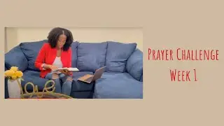 Prayer Challenge: Week 1