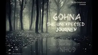 Gohna : The Unexpected Journey || Part-1 || Horror Short Film || ARC