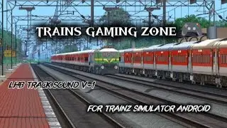 LHB TRACK SOUND V-1 FOR TRAINZ SIMULATOR ANDROID 