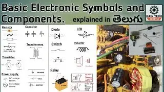 basic electronic components and their symbols explained in telugu || GainTechInfo || in telugu